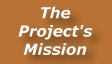 The Project's mission statement and explanation